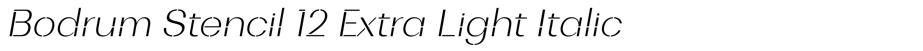 Bodrum Stencil 12 Extra Light Italic